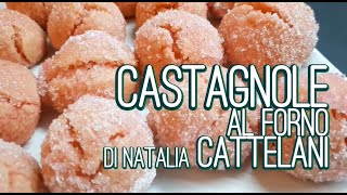 Castagnole al forno di Natalia Cattelani  Ricetta di Carnevale [upl. by Ahaelam]