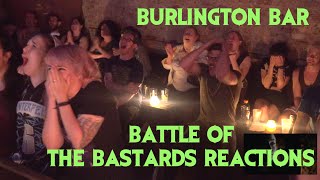 Bar Reacts to Battle of the Bastards Pt 2  Game of Thrones S6E9 Burlington Bar Reaction [upl. by Norman]