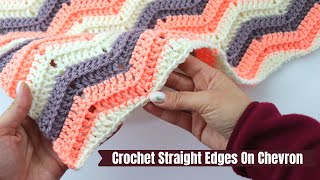 How To Crochet Straight Edges On Chevron Blankets [upl. by Rolan]