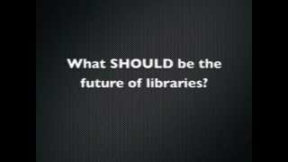 The Future of School Libraries [upl. by Arukas816]