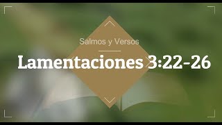 Lamentaciones 322 26  Cantemos la Biblia [upl. by Emelina]