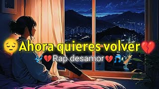 🥺💔Ahora quieres volver💔😢Rap Triste 2024  Gemits  Prod by‪Sleepless Beats Video Lyrics [upl. by Philander]