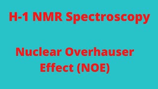 Nuclear Overhauser Effect  NOE  MSc Chemistry [upl. by Carolann87]