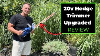 20v Hedge Trimmer Upgraded Review [upl. by Ibocaj]