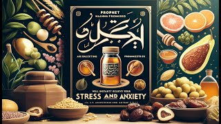 Prophet ﷺ Promised this Food Will Instantly Relieve Your Stress and Anxiety [upl. by Seidel140]