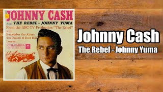 The Rebel  Johnny Yuma  Johnny Cash [upl. by Nailij]