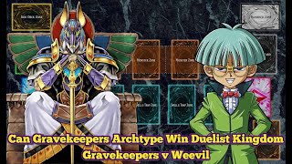 Gravekeepers vs Weevil  Could Gavekeepers Archtype Win Duelist Kingdom yugioh yugiohtcg [upl. by Ulita]