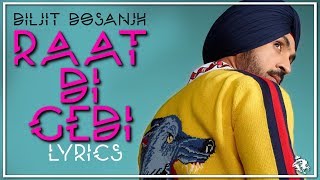 Raat Di Gedi  Lyrics  Diljit Dosanjh  Latest Punjabi Song 2017  Syco TM [upl. by Anevad]