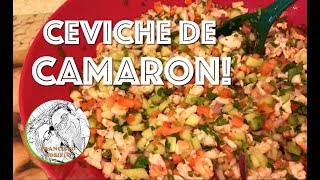 Ceviche de Camaron  Shrimp Ceviche [upl. by Eidur668]