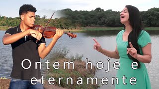 🎶 Ontem hoje e eternamente Hino 347  CCB 🎶 Participação especial Maycon Alves [upl. by Knorring910]