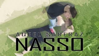 Nasso  AqeelSarfraz [upl. by Dyrrej]