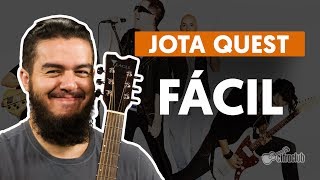 Fácil  Jota Quest aula de violão [upl. by Anilyx]