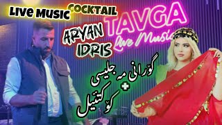 Aryan idris  Live Music amp Restaurants Tavga  Cocktail amp Gorani Majlesi [upl. by Erma]