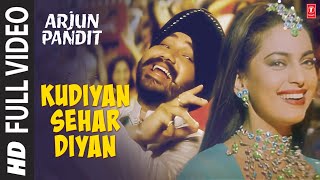 quotKudiyan Sehar Diyanquot Full Video Song  Arjun Pandit  Alka Yagnik  Daler Mehndi  Juhi Chawla [upl. by Adler800]