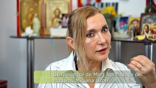 LExpérience de Mort Imminente de Madame Mirjana Uzoh [upl. by Caldwell]