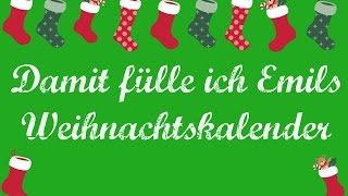 Damit fülle ich Emils Weihnachtskalender [upl. by Arda]