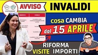 🔴 INVALIDI PARZIALI TOTALI NOVITÀ dal 15 APRILE ➡ IMPORTI INCREMENTI TABELLE RIFORMA ACCERTAMENTO [upl. by Nye412]