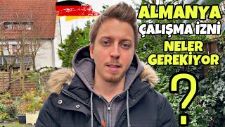 ALMANYA’DA ÇALIŞMA İZNİ ALMAK İÇİN NELER GEREKİYOR Kimler Başvurabilir [upl. by Eselahs]