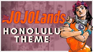 Honolulu Theme  JoJos Bizarre Adventure The JOJOLands OST FanMade [upl. by Airbmak980]