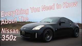 Nissan 350z  Everything you Need to Know in Less Than 10 Minutes [upl. by Landers]