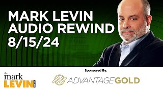 Mark Levin Audio Rewind  81524 [upl. by Larentia]