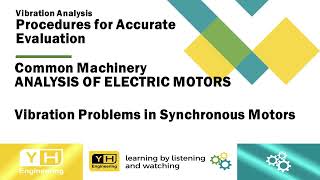 Vibration Analysis Procedures for Accurate Evaluation of Machinery Condition Electric Motor  VPSM [upl. by Kalikow]