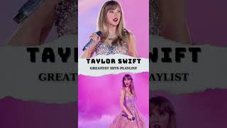 Taylor Swift Songs Playlist 2024  The Best Of Taylor Swift  Greatest Hits Full Album 2024 ❤️❤️ [upl. by Ajup]