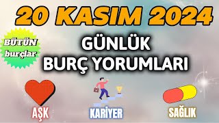 20 Kasım 2024  Günlük Burç Yorumları [upl. by Brigette249]