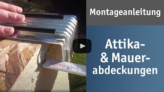 Attika und Mauerabdeckungen – Montageanleitung [upl. by Wadleigh]