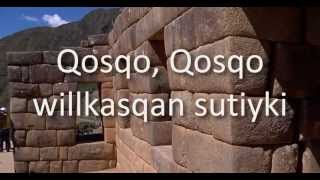 Himno al Cusco  Qosqo en Quechua  Letras Karaoke Subtitulos 2023 [upl. by Sivahc]