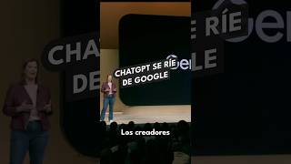 ChatGPT se ríe de Google [upl. by Euphemie961]