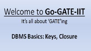 Basics of RDBMS  Keys and Closure [upl. by Hainahpez]