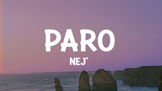 NEJ  Paro Lyrics [upl. by Ashok]