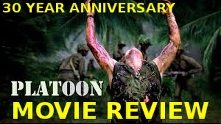 Platoon 30 Year Anniversary  MOVIE REVIEW [upl. by Klina]