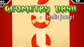 Geometry dash  Helix Jump by Vertuoz [upl. by Ardnaid]