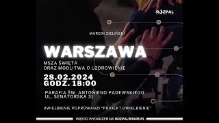 Msza z modlitwą o uzdrowienie  28022024 [upl. by Katee936]