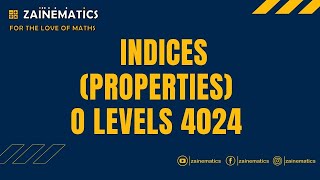 INDICES PROPERTIES MATHS O LEVELS 4024 IGCSE 0580 [upl. by Pietra]