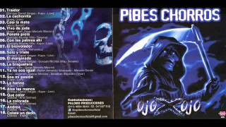 PIBES CHORROS OJO X OJO 2013 COMPLETO [upl. by Aicel632]