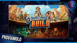 IL GESTIONALE DI STEAMWORLD ▶ STEAMWORLD BUILD Gameplay ITA  PROVIAMOLO [upl. by Aierdna]