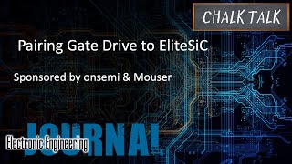 Pairing Gate Drive to EliteSiC  onsemi and Mouser Electronics [upl. by Chuah]