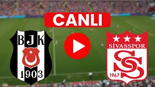 🔴 BEŞİKTAŞ SİVASSPOR MAÇI CANLI İZLE EFOOTBALL [upl. by Lot]