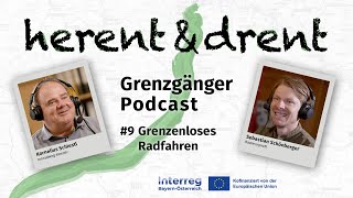 Grenzgänger Podcast 9  Grenzenloses Radfahren [upl. by Alleiram269]