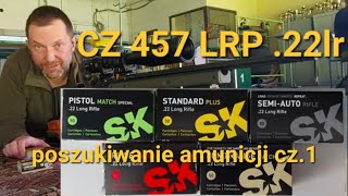 CZ 457 LRP 22lr  poszukiwanie amunicji cz1 SK 22LR [upl. by Anitsrik]