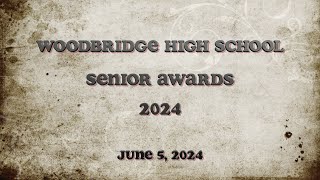 Woodbridge High School Senior Awards  June 5 2024 [upl. by Eniak]