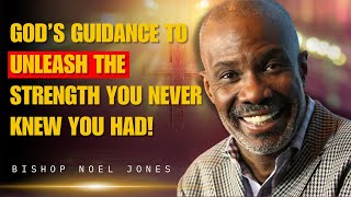 Noel Jones Sermons  God’s Power to Unleash the Hidden Strength Within You [upl. by Champaigne475]