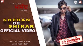 Sheran De Shikaar  NINJA  Desi Crew  Rabbi Kandola Nishawn Bhullar  Masand  Punjabi Song [upl. by Tra303]