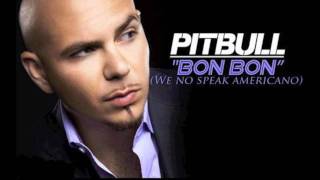 Pitbull  quotBon Bonquot Club Remix [upl. by Brass113]