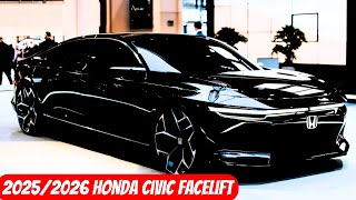 The All New 20252026 HONDA CIVIC Facelift Everything Need to Know [upl. by Pyotr936]