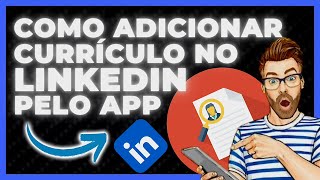 COMO ADICIONAR CURRICULO NO LINKEDIN  COMO COLOCAR CURRICULO NO LINKEDIN [upl. by York]