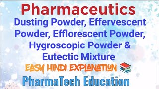 Dusting Effervescent Efflorescent Hygroscopic Powders amp Eutectic Mixture  PharmaceuticsBPharm [upl. by Enilav437]